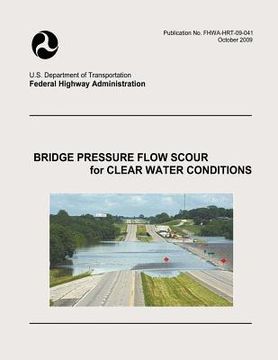 portada Bridge Pressure Flow Scour for Clear Water Conditions (en Inglés)