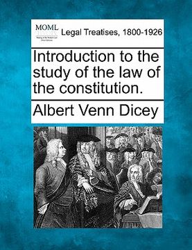 portada introduction to the study of the law of the constitution. (in English)