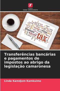 portada Transferências bancárias e pagamentos de impostos ao abrigo da legislação camaronesa (in Portuguese)