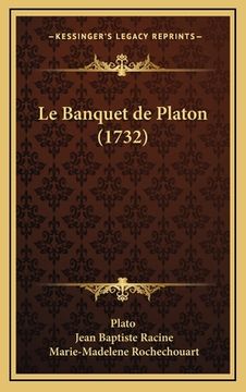 portada Le Banquet de Platon (1732) (en Francés)