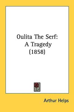 portada oulita the serf: a tragedy (1858) (en Inglés)