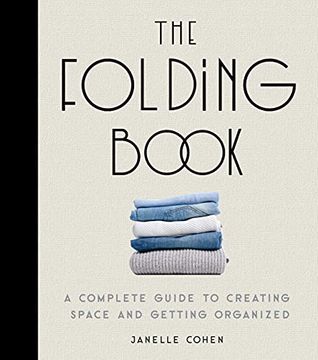 portada The Folding Book: A Complete Guide to Creating Space and Getting Organized (en Inglés)