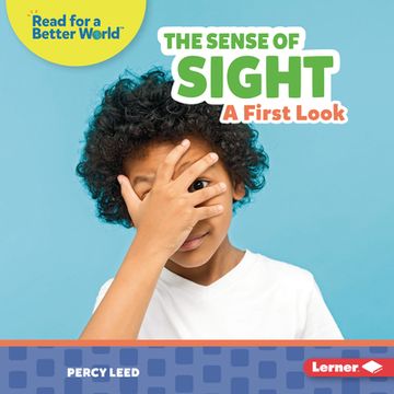 portada The Sense of Sight: A First Look (Read About Senses (Read for a Better World ™)) (en Inglés)