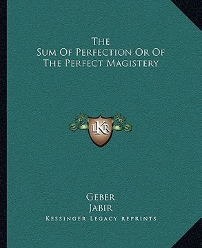portada the sum of perfection or of the perfect magistery (in English)