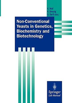 portada non-conventional yeasts in genetics, biochemistry and biotechnology: practical protocols (en Inglés)