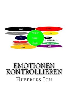 portada Emotionen kontrollieren: Welche Gefühle habe ich und wieviele (in German)
