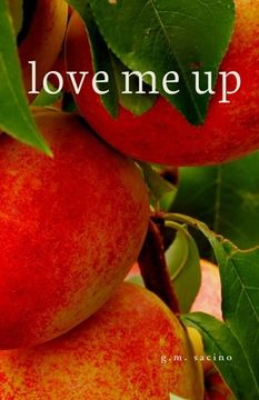 portada love me up: a collection of thoughts for self-liberation (in English)