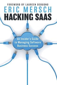 portada Hacking SaaS: An Insider's Guide to Managing Software Business Success (en Inglés)