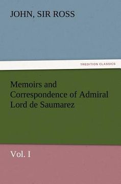 portada memoirs and correspondence of admiral lord de saumarez, vol. i (in English)