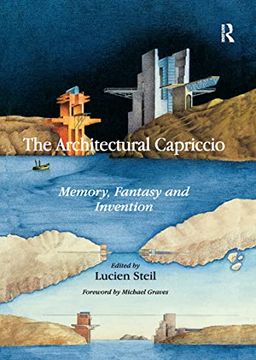 portada The Architectural Capriccio: Memory, Fantasy and Invention