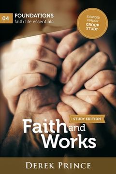 portada Faith and Works: Expanded version: Group Study (en Inglés)