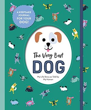 portada The Very Best Dog: My Life Story as Told by My Human