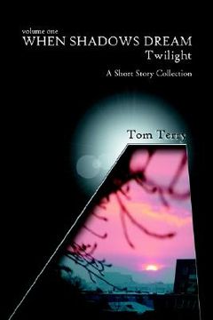 portada when shadows dream: twilight: a short story collection (in English)