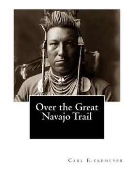 portada Over the Great Navajo Trail (en Inglés)