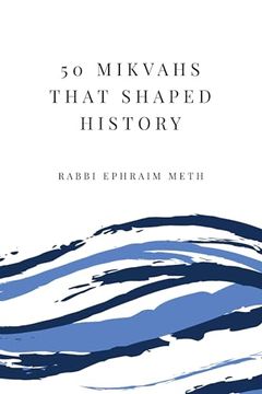 portada 50 Mikvahs That Shaped History (en Inglés)