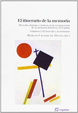portada El Itinerario de la Memoria i: El Derecho y la Memoria (in Spanish)