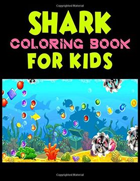 portada Shark Coloring Book for Kids: Cute Shark Coloring Books for Girls Boys Kids and Anyone who Loves Baby Shark 