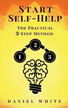 portada Start Self-Help: The Practical 3-Step Method (en Inglés)