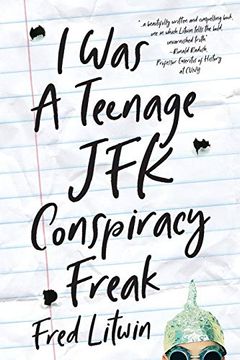 portada I was a Teenage jfk Conspiracy Freak (en Inglés)