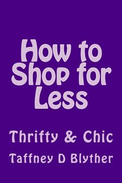 portada How to Shop for Less: Thrifty & Chic