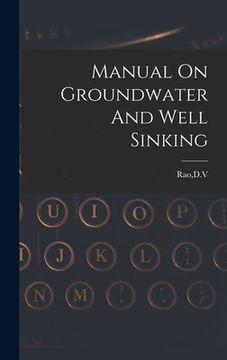 portada Manual On Groundwater And Well Sinking (en Inglés)