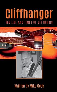 portada Cliffhanger: The Life and Times of Jet Harris (en Inglés)