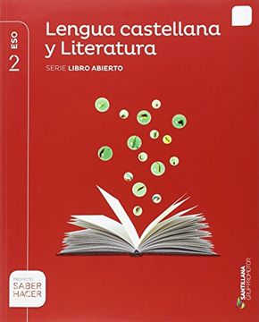 portada LENGUA CASTELLANA Y LITERATURA SERIE LIBRO ABIERTO 2 ESO SABER HACER