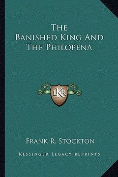 portada the banished king and the philopena (en Inglés)
