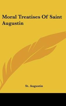 portada moral treatises of saint augustin (en Inglés)
