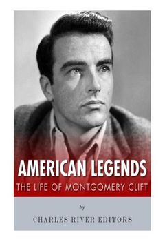 portada American Legends: The Life of Montgomery Clift