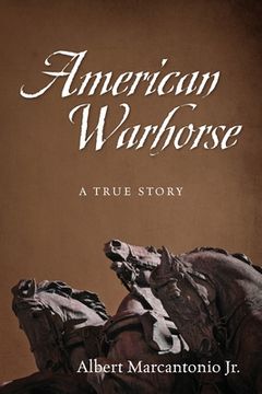 portada American Warhorse: A True Story (en Inglés)