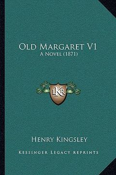 portada old margaret v1: a novel (1871) (en Inglés)