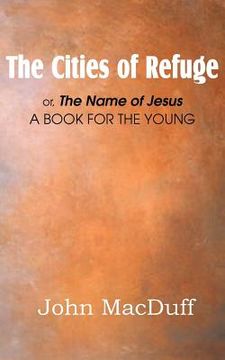 portada the cities of refuge (in English)