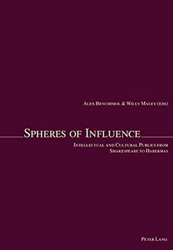 portada Spheres of Influence: Intellectual and Cultural Publics from Shakespeare to Habermas