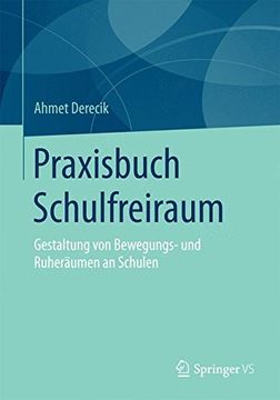 portada Praxisbuch Schulfreiraum: Gestaltung von Bewegungs- und Ruheräumen an Schulen (in German)