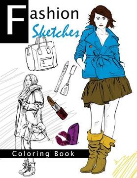 portada Fashion Sketches Coloring Book Volume 2: Fashion inspired Adult Coloring Book Sketchbook for Artists, Designers, and Doodlers (in English)