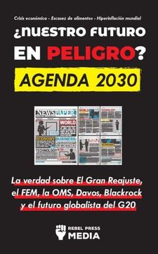 portada Nuestro Futuro en Peligro? Agenda 2030 (in Spanish)