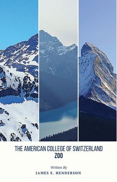portada The American College of Switzerland Zoo: Revised Edition (en Inglés)