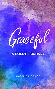 portada Graceful: A Soul's Journey (en Inglés)