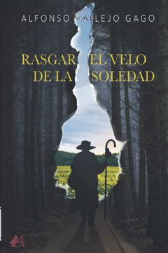 portada Rasgar el Velo de la Soledad (in Spanish)