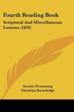 portada fourth reading book: scriptural and miscellaneous lessons (1856)