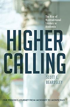 portada Higher Calling: The Rise of Nontraditional Leaders in Academia