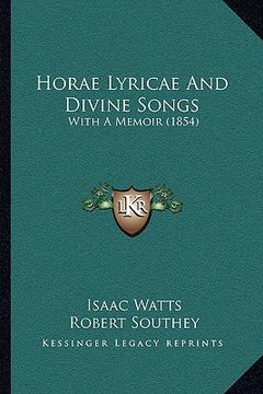 portada horae lyricae and divine songs: with a memoir (1854) (in English)