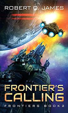 portada Frontier'S Calling: A Space Opera Adventure (2) (in English)