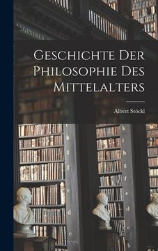 portada Geschichte der Philosophie des Mittelalters (in German)