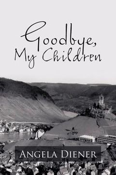 portada goodbye, my children (en Inglés)