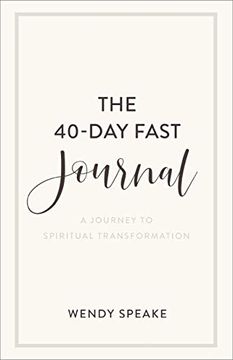 portada The 40-Day Fast Journal: A Journey to Spiritual Transformation (en Inglés)