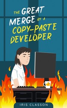 portada The Great Merge by a Copy-Paste Developer (in English)
