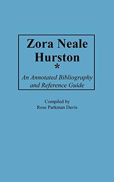portada Zora Neale Hurston: An Annotated Bibliography and Reference Guide (Bibliographies and Indexes in Afro-American and African Studies) (en Inglés)