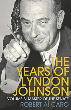 portada Master of the Senate: The Years of Lyndon Johnson (Volume 3) 